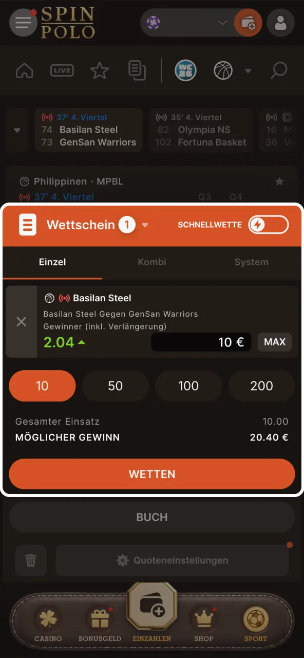 Einsatz im Spinpolo Wettschein eingeben und bestätigen.
