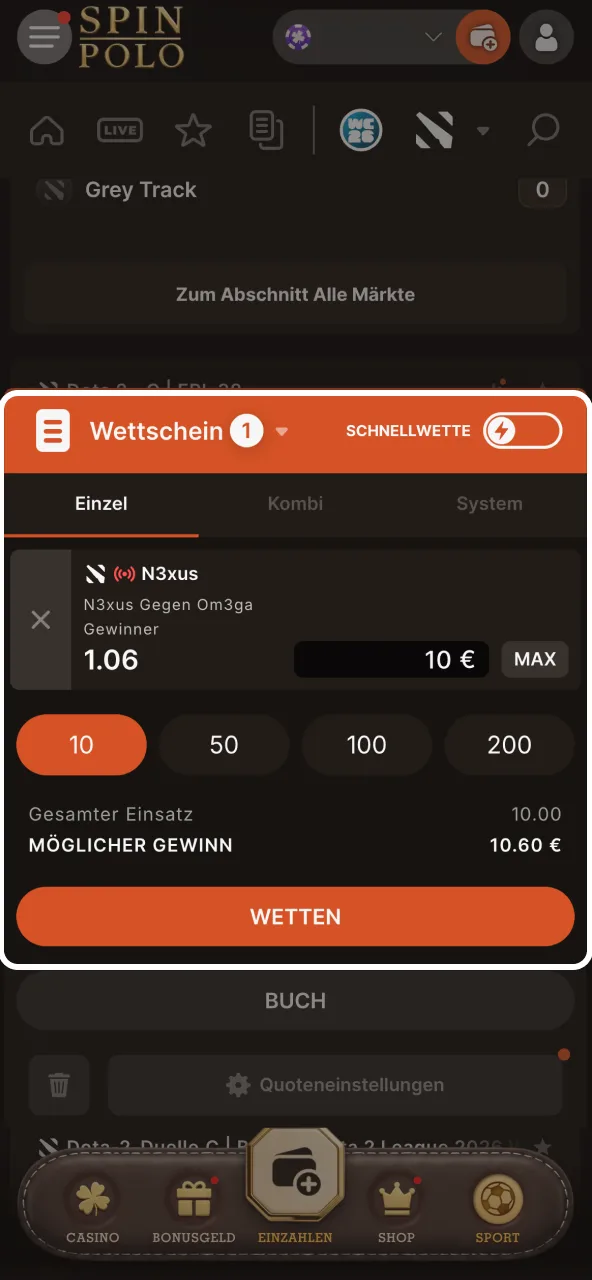 Einsatz im Spinpolo Wettschein wählen und Wette platzieren.