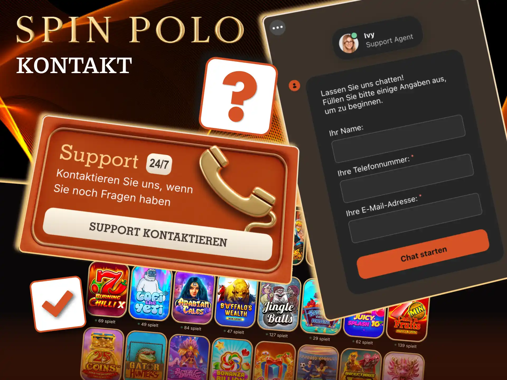 Rund um die Uhr Spinpolo Support, per Live Chat und E-Mail.